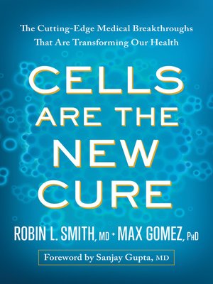 cover image of Cells Are the New Cure